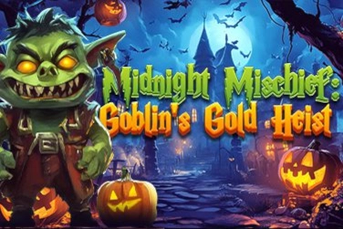Midnight Mischief Goblines Gold Heist